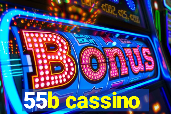 55b cassino